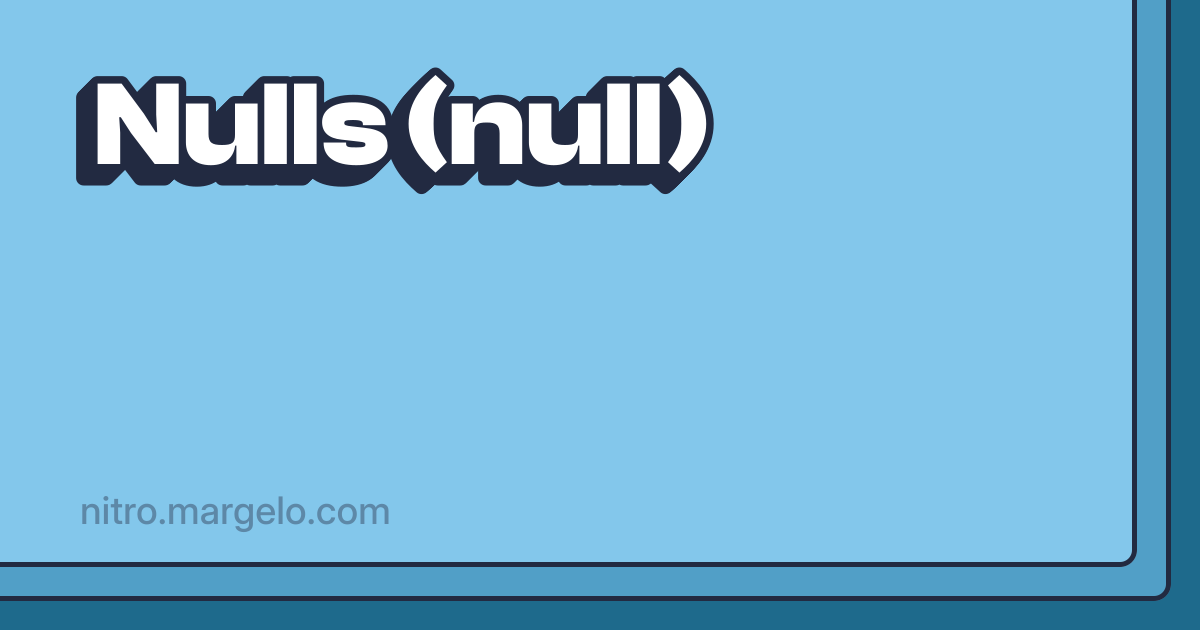 Nulls (null) | Nitro Modules